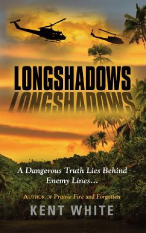 Knjiga Longshadows Kent White