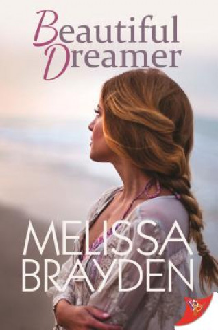 Kniha Beautiful Dreamer Melissa Brayden