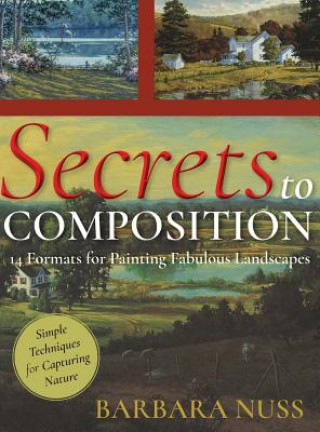 Kniha Secrets to Composition Barbara Nuss