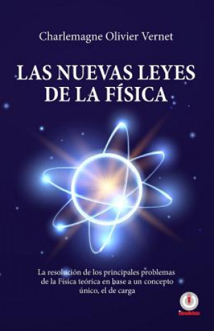 Kniha Las nuevas leyes de la Fisica Charlemagne Olivier Vernet