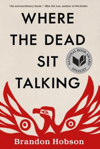 Kniha Where The Dead Sit Talking Brandon Hobson