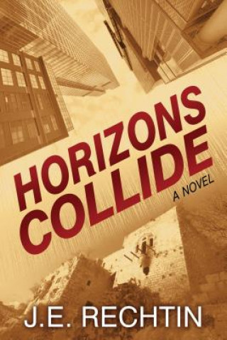 Knjiga Horizons Collide J E Rechtin