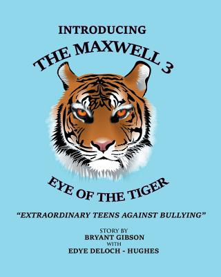 Kniha Maxwell 3 Eye of the Tiger Bryant Gibson