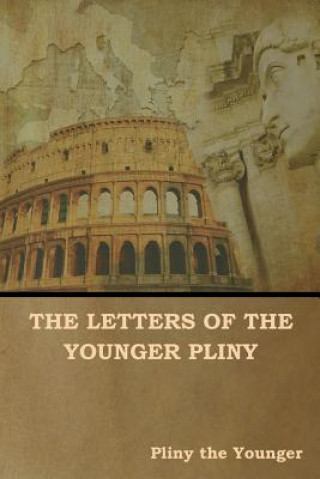 Книга Letters of the Younger Pliny Pliny the Younger