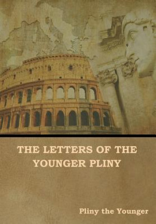 Kniha Letters of the Younger Pliny Pliny the Younger