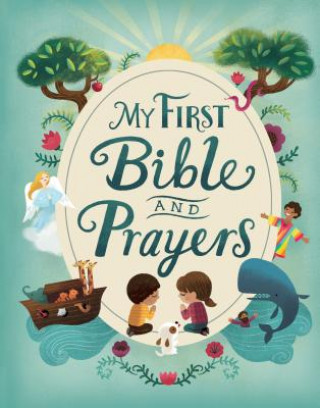 Kniha My First Bible and Prayers Cottage Door Press