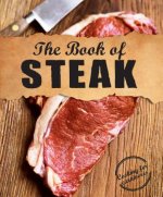 Könyv The Book of Steak: Cooking for Carnivores Robin Donovan