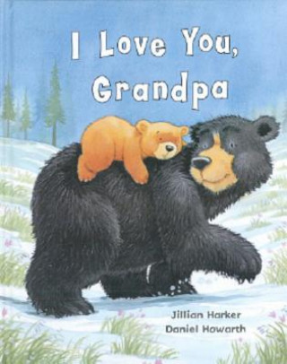 Buch I Love You, Grandpa Jilliam Harker