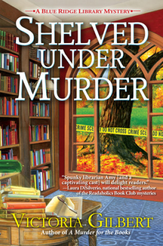 Kniha Shelved Under Murder Victoria Gilbert
