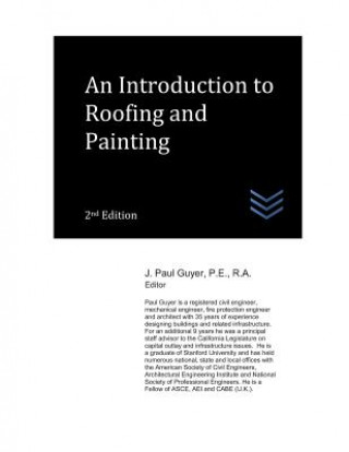 Kniha An Introduction to Roofing and Painting J Paul Guyer