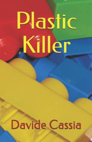 Knjiga Plastic Killer Davide Cassia