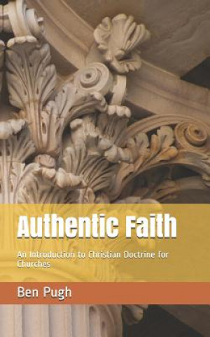 Książka Authentic Faith Ben Pugh