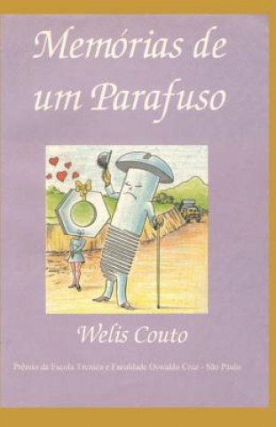 Kniha Memorias de Um Parafuso Welis Couto