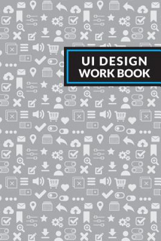 Книга Ui Design Workbook John Sousa