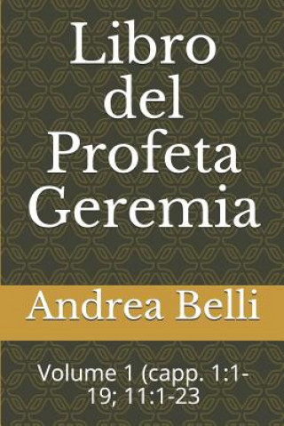 Książka Libro del Profeta Geremia: Volume 1 (Capp. 1:1-19; 11:1-23 Domenico Barbera