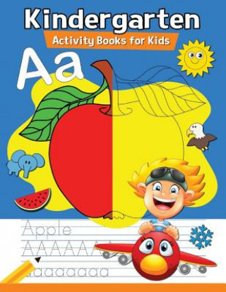 Knjiga Kindergarten Activity Books for Kids: Preschool Games for Girls and Boys Activity Learning Workbook Rocket Publishing