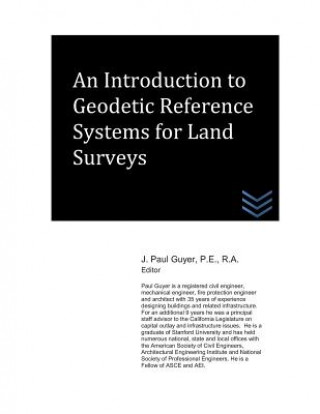 Könyv An Introduction to Geodetic Reference Systems for Land Surveys J Paul Guyer