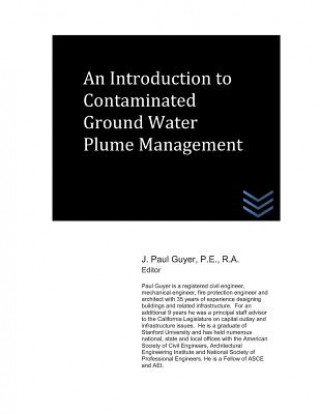 Książka An Introduction to Contaminated Ground Water Plume Management J Paul Guyer