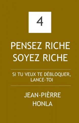 Livre Pensez Riche Soyez Riche Jean-Pierre Honla