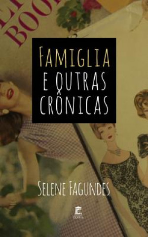 Kniha Famiglia E Outras Cr Selene Fagundes