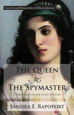 Knjiga Queen & the Spymaster Sandra E. Rapoport