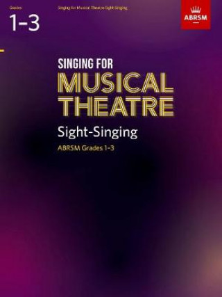 Tiskovina Singing for Musical Theatre Sight-Singing, ABRSM Grades 1-3, from 2019 ABRSM
