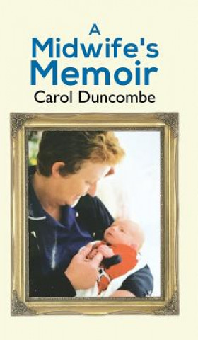 Carte Midwife's Memoir Carol Duncombe