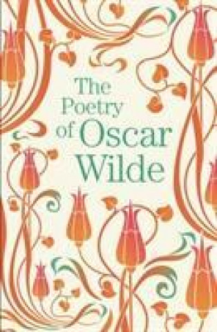 Knjiga Poetry of Oscar Wilde Oscar Wilde