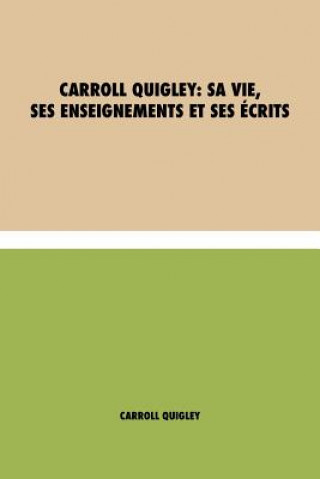 Kniha Carroll Quigley Carroll Quigley