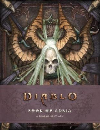 Kniha Diablo Bestiary - The Book of Adria Matt Burns