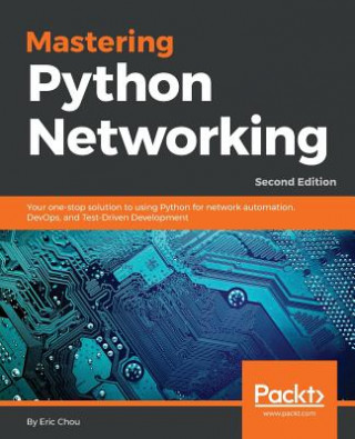 Книга Mastering Python Networking Eric Chou