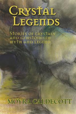 Carte Crystal Legends Moyra Caldecott