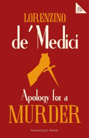 Livre Apology for a Murder Lorenzino De Medici