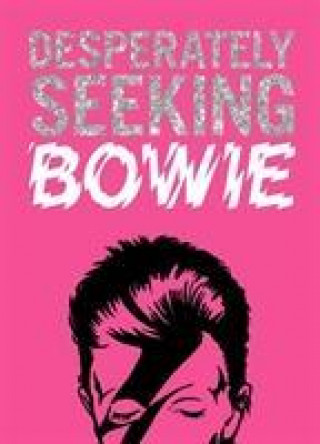 Buch DESPERATELY SEEKING BOWIE Ian Castello-Cortes