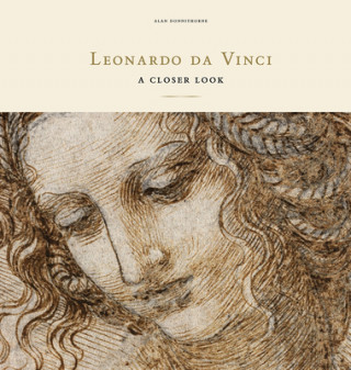 Könyv Leonardo da Vinci: A Closer Look Alan Donnithorne