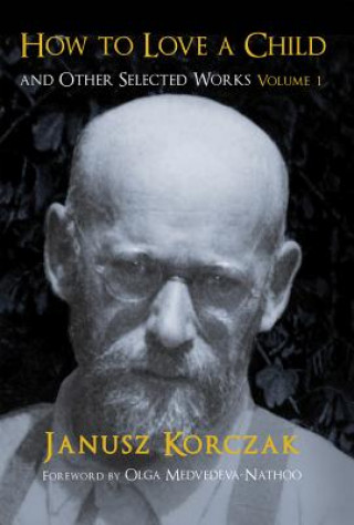 Libro How to Love a Child Janusz Korczak