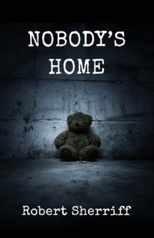 Carte Nobody's Home Robert Sherriff