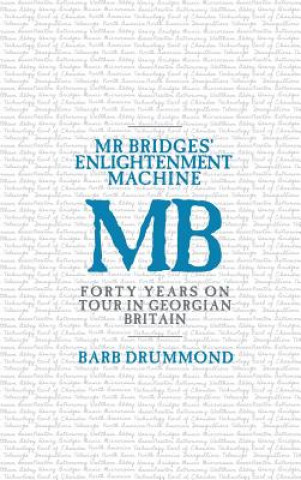 Knjiga Mr Bridges' Enlightenment Machine Barb Drummond