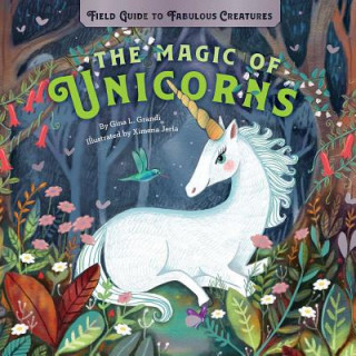 Kniha Magic Of Unicorns Gina L. Grandi