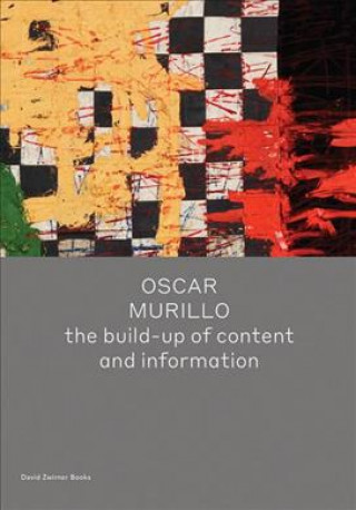 Книга Oscar Murillo: the build-up of content and information Victor Wang