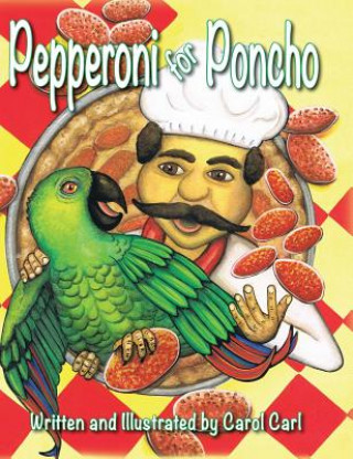 Buch Pepperoni for Poncho Carol Carl