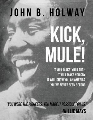 Kniha Kick Mule John B Holway