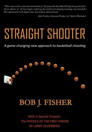 Kniha Straight Shooter Bob J Fisher