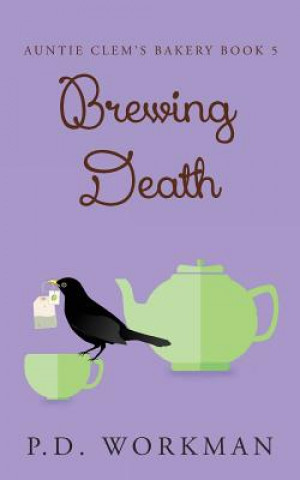 Kniha Brewing Death P.D. Workman