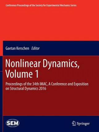 Kniha Nonlinear Dynamics, Volume 1 Gaetan Kerschen