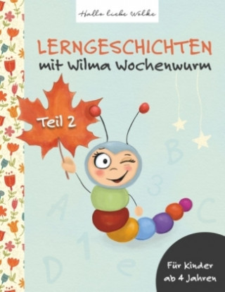 Книга Lerngeschichten Mit Wilma Wochenwurm Susanne Bohne