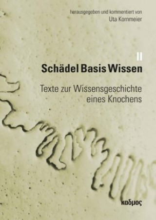 Kniha Schädel Basis Wissen II, 2 Teile. Bd.2 Uta Kornmeier