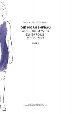 Knjiga Die Morgenfrau Band 2 Marina Friess-Henze