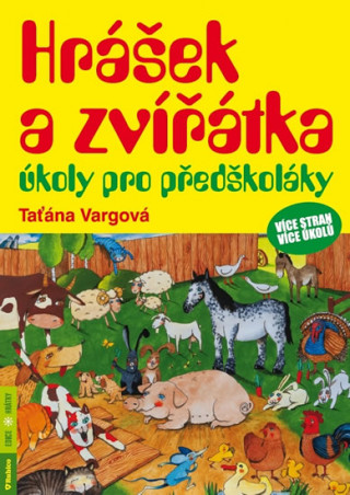 Kniha Hrášek a zvířátka úkoly pro předškoláky Taťána Vargová