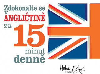 Kniha Zdokonalte se v angličtině za 15 minut denně Helen Exley